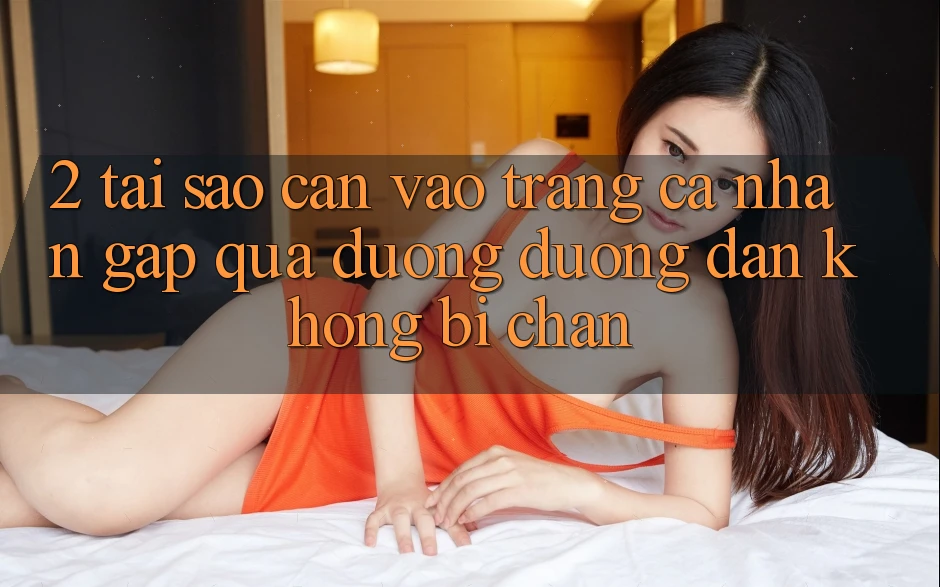2. Tại Sao Cần Vào trang cá nhân Gấp Qua Đường Đường dẫn Không Bị Chặn?