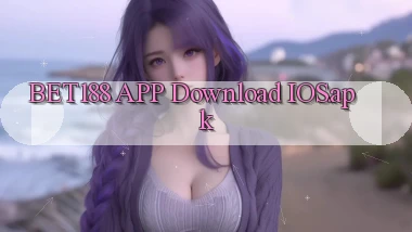 bet188 APP download iOS.apk