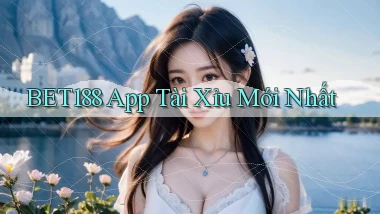 bet188 app tài xỉu mới nhất
