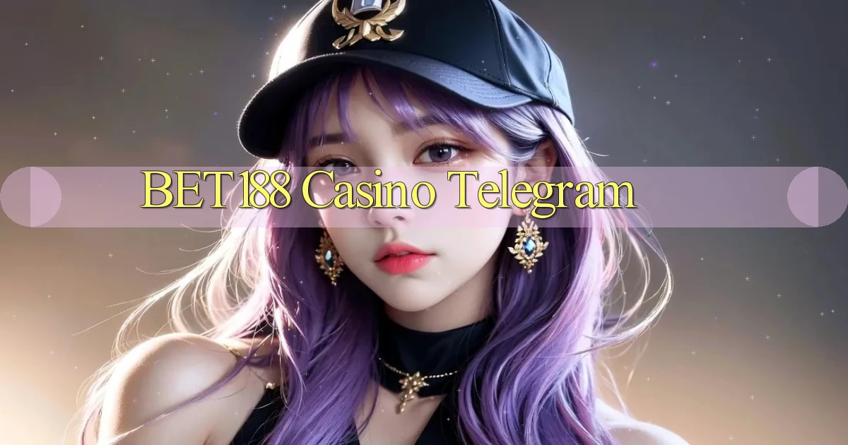 bet188 casino telegram