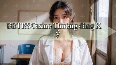 bet188 casino thưởng đăng ký