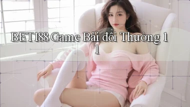 bet188  game bài đổi thưởng 1 1