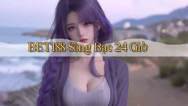 bet188 sòng bạc 24 giờ