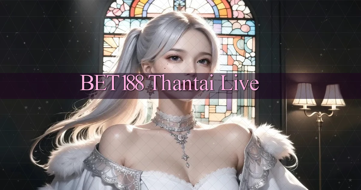 bet188  thantai live