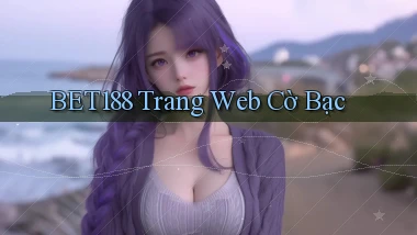 bet188  trang web cờ bạc