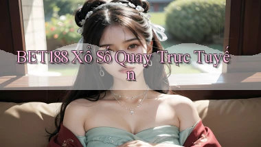 bet188 Xổ số quay trực tuyến