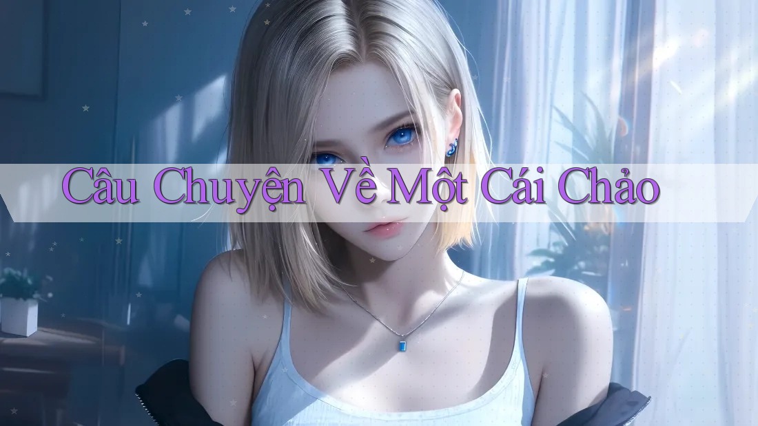 Câu Chuyện Về Một Cái Chảo