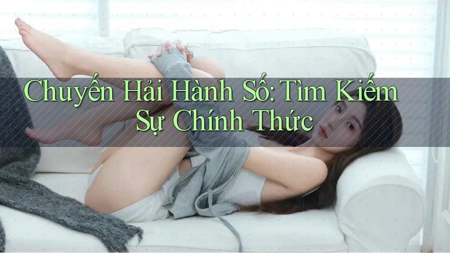 Chuyến Hải Hành Số: Tìm Kiếm Sự Chính Thức