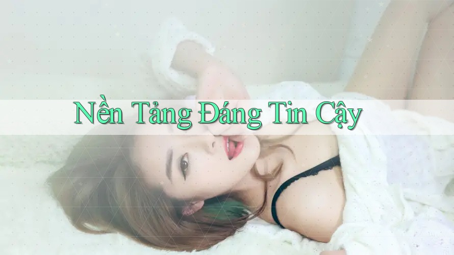 Nền Tảng Đáng Tin Cậy