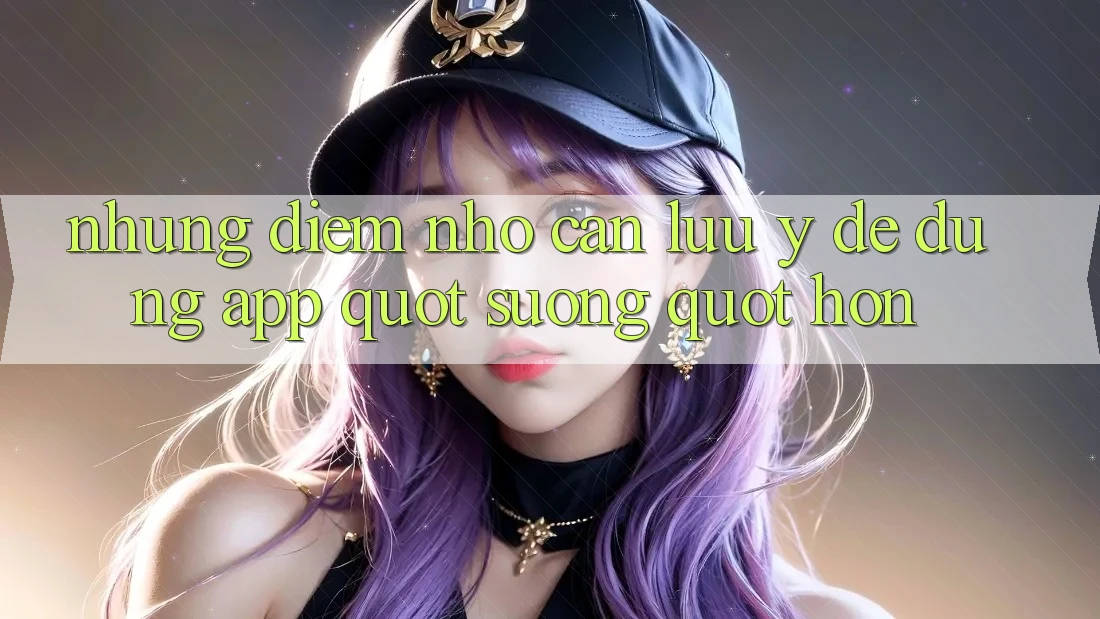 Những điểm nhỏ cần lưu ý để dùng app " sướng" hơn Những điểm nhỏ cần lưu ý để dùng app " sướng" hơn