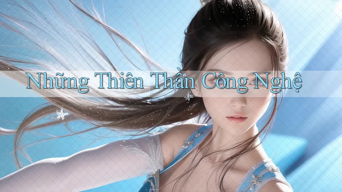 Những Thiên Thần Công Nghệ