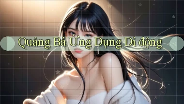 Quảng bá Ứng dụng di động