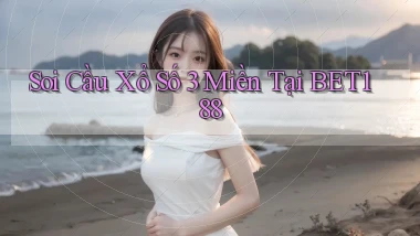 soi cầu xổ số 3 miền tại bet188