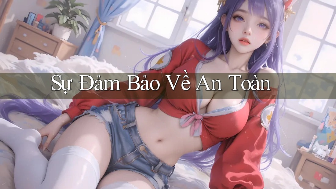 Sự Đảm Bảo Về An Toàn